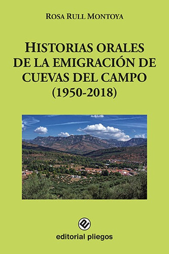 Libro Historias Orales De La Emigracion De Cuevas Del Cam...