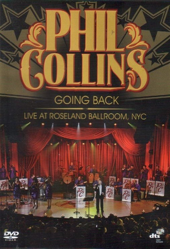Phil Collins Going Back Live At Roseland Ballroom, Nyc Dvd 