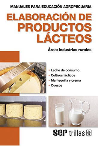 Libro Elaboración De Productos Lácteos De Johan D. Berlijn