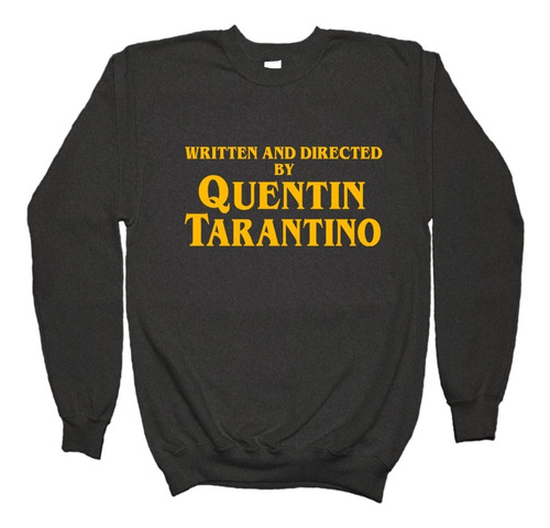 Written And Directed By Tarantino Sudadera Kill Bill