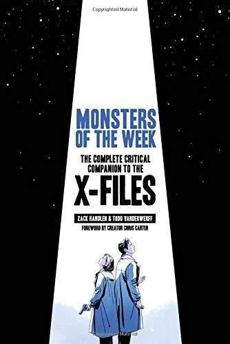 Monsters of the Week:The Complete Critical Companion to The X-Fil : Handlen Zack, de Handlen Zack. Editorial Abrams, tapa dura en inglés