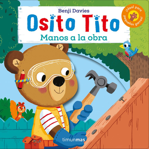 Osito Tito. ¡Manos a la obra!, de Davies, Benji. Fuera de colección Editorial Timun Mas Infantil México en español, 2022