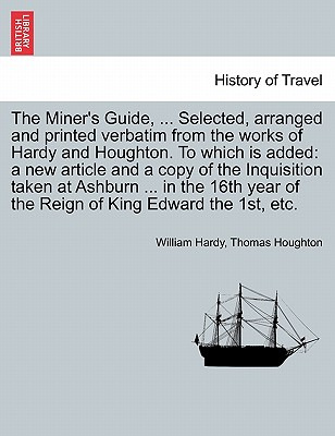 Libro The Miner's Guide, ... Selected, Arranged And Print...