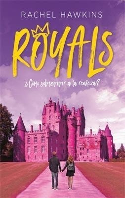 Libro Royals  Como Sobrevivir A La Realeza ?  ( Libro 1 De L