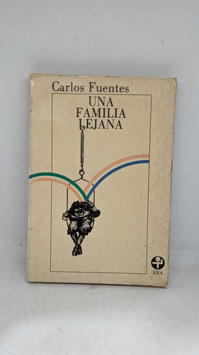 Carlos Fuentes / Una Familia Lejana