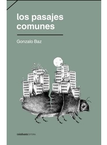 Pasajes Comunes, Los - Gonzalo Baz