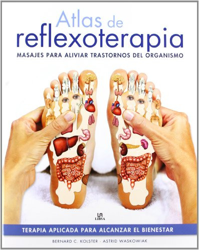 Libro Atlas De Reflexoterapia Masajes Para Aliviar Trastorno