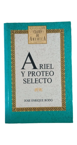 Ariel Y Proteo Selecto - José Enrique Rodo