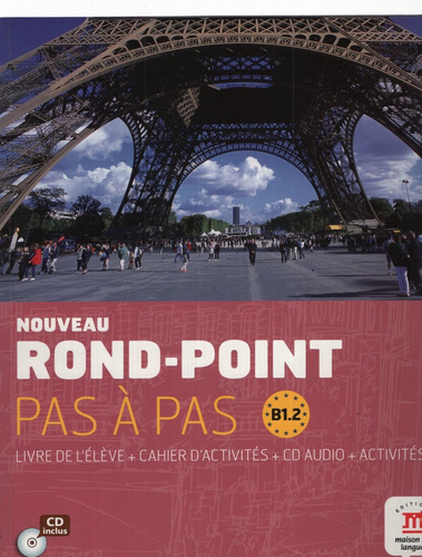 Nouveau Rond-point Pas O Pas B1.2 - Livre De L'eleve + Cahie