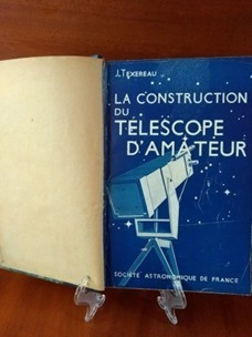 La Construction Telescope Amateur. Jean Texeran. Código 901