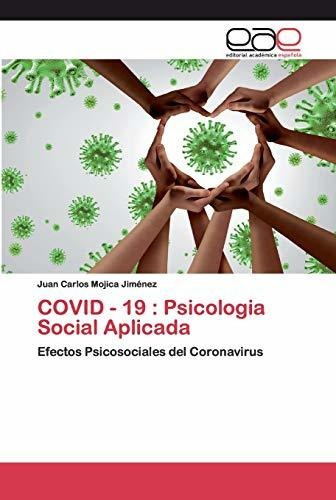 Libro : Covid - 19 Psicologia Social Aplicada Efectos...