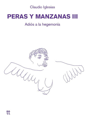 Peras Y Manzanas Iii. Claudio Iglesias. Libretto