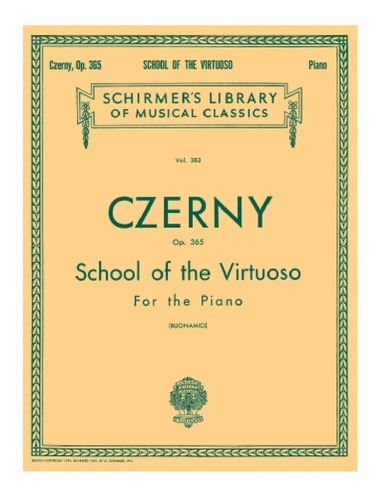 School Of The Virtuoso Op.365 For The Piano.