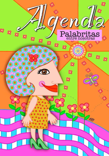 Libro Agenda Palabritas Entre Nosotras (spanish Edition)