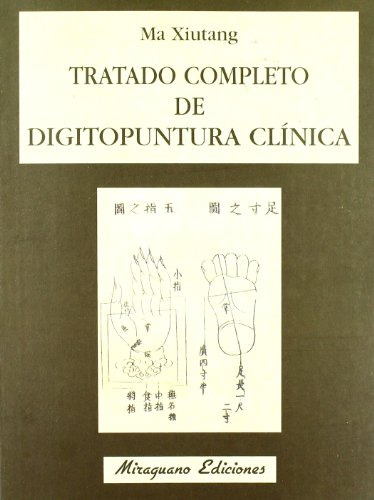 Libro Tratado Completo De Digitopuntura Clinica De Ma Xiutan