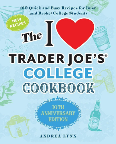 El Libro Cocina I Love Trader Joes College: Edición Del 180