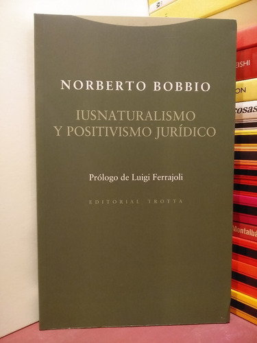 Iusnaturalismo Y Positivismo Jurídico - Norberto Bobbio