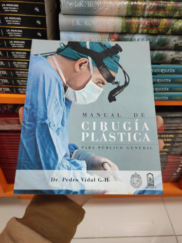 Libro Manual De Cirugía Plástica - Dr. Pedro Vidal 