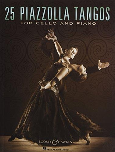 25 Piazzolla Tangos For Cello And Piano - Astor Piazzolla