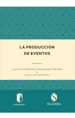 La Produccion De Eventos - De La Barrera-montenegro Mende...