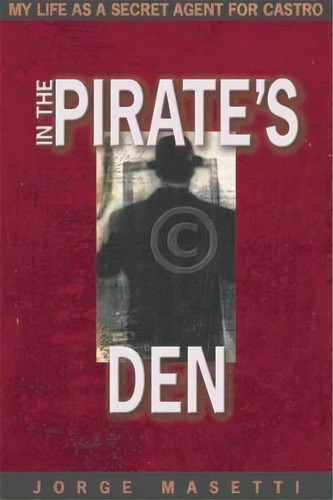 In The Pirates Den, De Jorge Masetti. Editorial Encounter Books Usa, Tapa Blanda En Inglés