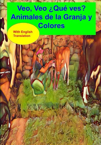 Veo Veo ¿que Ves? ¡animales De La Granja Y Colores!: With En