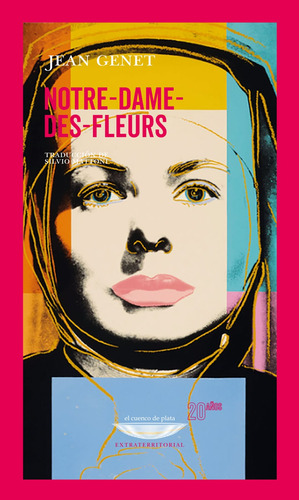 Notre Dame Des Fleurs - Jean Genet