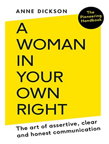 A Woman In Your Own Right - Anne Dickson. Eb10