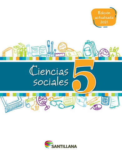 Ciencias Sociales 5 Ed.2021 - Lucila Artagaveytia