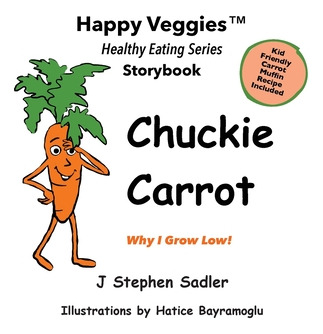 Libro Chuckie Carrot Storybook 3: Why I Grow Low! (happy ...