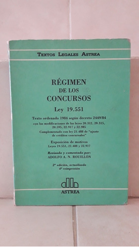 Régimen De Los Concursos (2e4r). Adolfo A. N. Rouillón