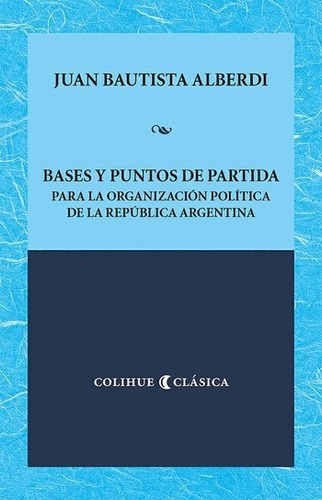 Bases Y Puntos De Partida Para La Organizacion Politica De..