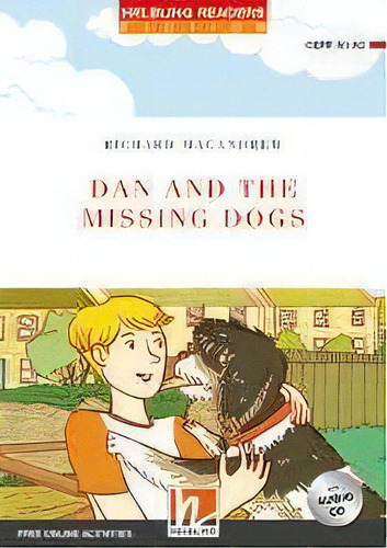 Dan And The Missing Dogs With Cd - Helbling Red Series Level 2, De Macandrew, Richard. Editorial Helbling En Inglés, 2019