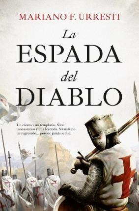 La Espada Del Diablo - Mariano Fernandez Urresti