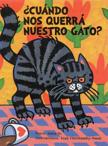 ¿cuándo Nos Querrá Nuestro Gato? - Galia Oz - Infantil