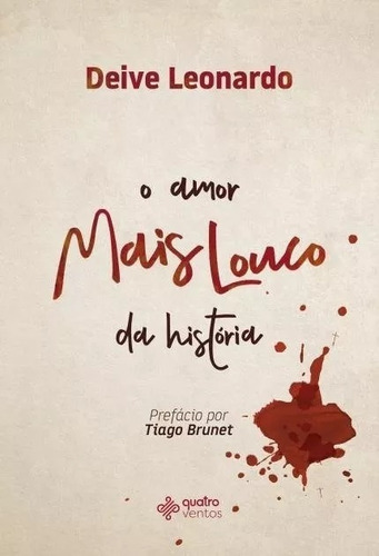 02 Livros O Amor Mais Louco Da História - Deive Leonardo