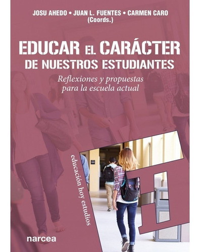 Educar El Carácter De Nuestros Estudiantes - Logx