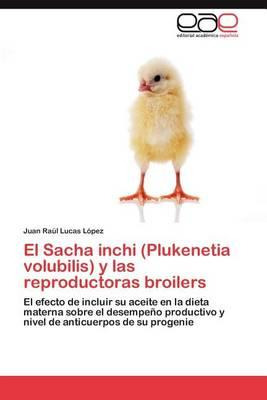 Libro El Sacha Inchi (plukenetia Volubilis) Y Las Reprodu...