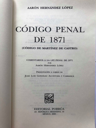 Código Penal De 1871, Aarón Hernández López