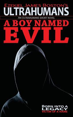 Libro A Boy Named Evil, Ultrahumans: An Ultrahumans Short...