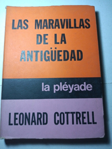 Las Maravillas De La Antigüedad, Leonard Cottrell