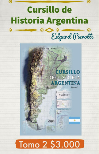 Cursillo De Historia Argentina Tomo Ii Edgard Pierotti