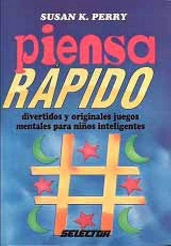 Piensa Rapido, De Perry Susan K.. Editorial Selector Argentina, Tapa Blanda En Español, 1900
