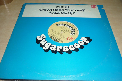 Matrix Stay Take Me Up Vinilo Maxi Excelente 