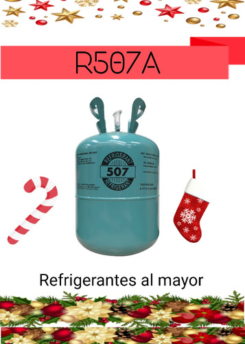 Gas Refrigerante R507 Mayor Y Detal 