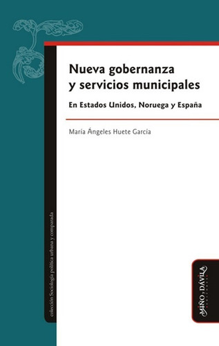 Nueva Gobernanza Y Servicios Municipales En Eeuu, Noruega Y 