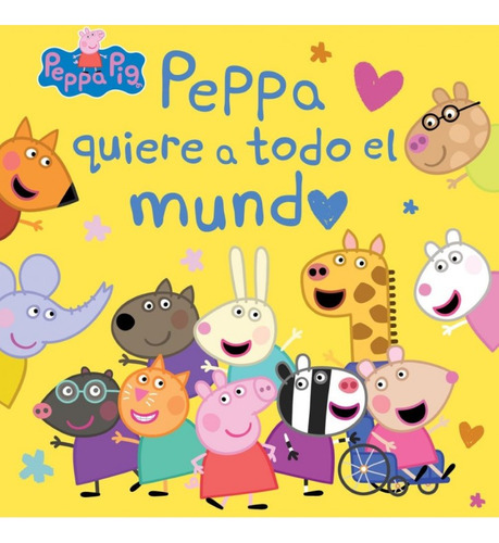 Peppa Quiere A Todo El Mundo  (beascoa)