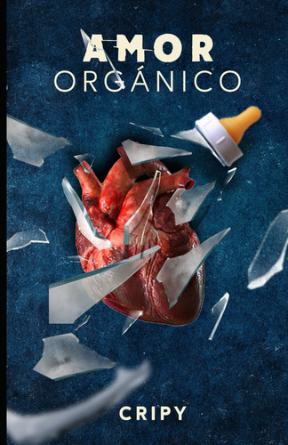 Libro: Amor Orgánico (spanish Edition)