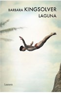 Libro Laguna (coleccion Futura) (cartone) De Kingsolver Barb