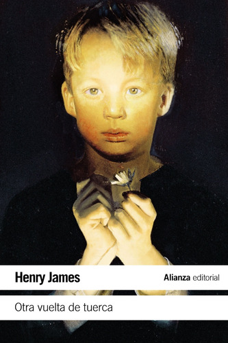 Otra vuelta de tuerca, de James, Henry. Editorial Alianza, tapa blanda en español, 2013